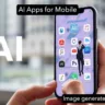 The Best 18 AI-Powered Apps for Mobile Phones to Revolutionize Business Communications and Operations