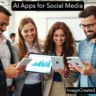 The Best 31 AI Apps for Social Media: Amplifying Engagement and Impact