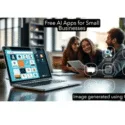 Free AI Apps for Small businesses